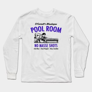 O'Farrell's Waukegan Pool Room Long Sleeve T-Shirt